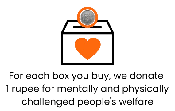🤝 For each box you buy, we donate 1 rupee for mentally and physically challenged people's welfare